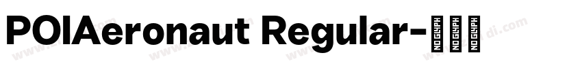 POIAeronaut Regular字体转换